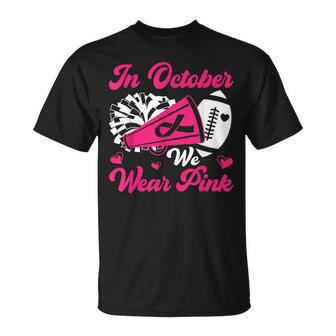 In October We Wear Pink Ribbon Cheer Breast Cancer Awareness T-Shirt - Seseable