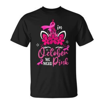 In October We Wear Pink Ribbon Unicorn Breast Cancer T-Shirt - Seseable
