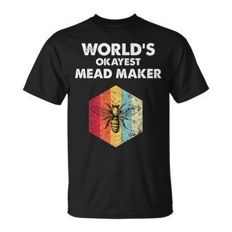 Okayest Mead Maker Meadmaking Mead Homebrew Brewer Mens T-Shirt | Mazezy