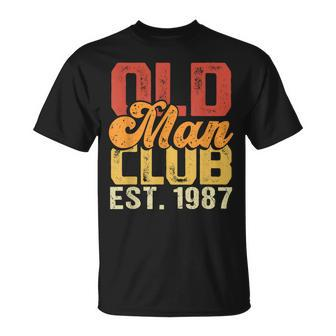Old Man Club Est1987 Birthday Vintage Graphic Gift For Mens Unisex T-Shirt | Mazezy