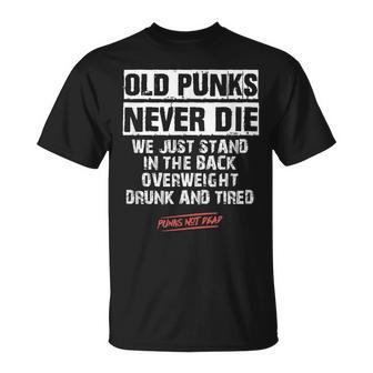 Old Punk Never Die We Stand In The Back Punks Not Dead Style T-Shirt | Mazezy