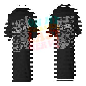 On My Husbands Last Nerve On Back Unisex T-Shirt | Mazezy