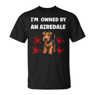 I Am Owned By A Airedale Dog T-Shirt | Mazezy
