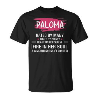 Paloma Name Gift Paloma Hated By Many Loved By Plenty Heart Her Sleeve V2 Unisex T-Shirt - Seseable