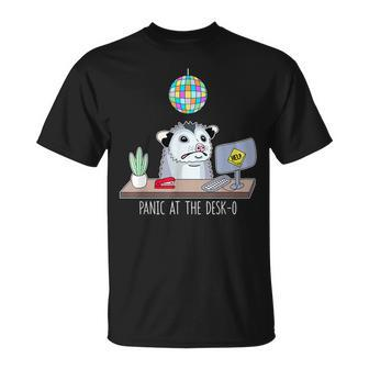 Panic At The Desk-O-Possum Cute Funny Office Possum Anxiety Unisex T-Shirt - Seseable