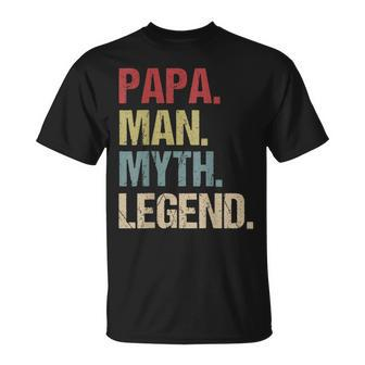 Papa Man Myth Legend Gift For Men Dad Father Unisex T-Shirt | Mazezy