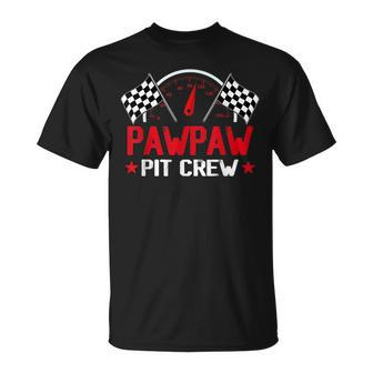 Pawpaw Pit Crew Race Car Birthday Party Racing Family Racing Funny Gifts Unisex T-Shirt | Mazezy