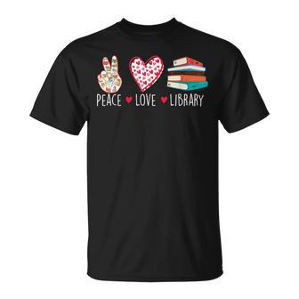 Peace Love Library School Librarian Book Reader Cataloger Unisex T-Shirt | Mazezy