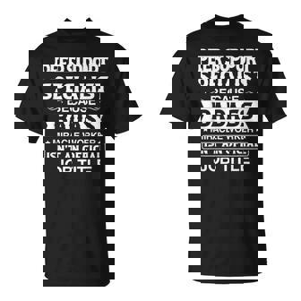 Peer Support Specialist Badassy Miracle Worker Isn't Job T-Shirt | Mazezy