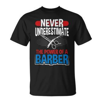 Perfect Never Underestimate The Power Of A Barber T-Shirt - Monsterry CA