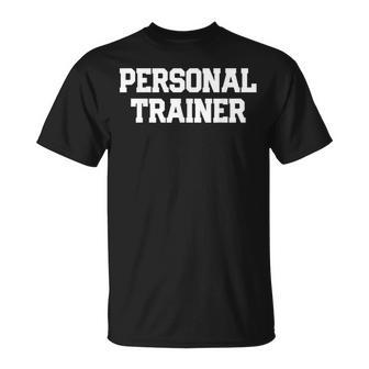 Personal Trainer Fitness Trainer Instructor Exercise Gym T-Shirt | Mazezy