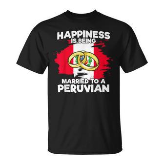 Peruvian Wedding Happiness Is Being Married To A Peruvian T-Shirt | Mazezy