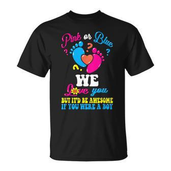 Pink Or Blue We Love You But Awesome If Boy Gender Reveal T-Shirt - Thegiftio UK
