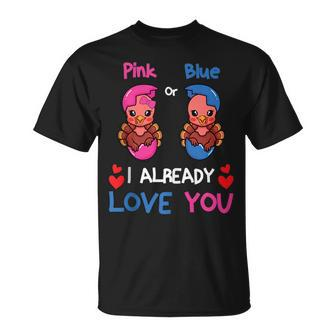 Pink Or Blue I Already Love You Gender Reveal Thanksgiving Unisex T-Shirt | Mazezy
