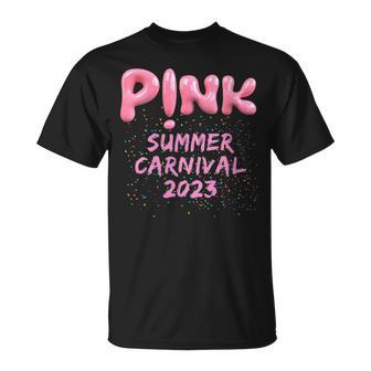Pink Summer Carnival 2023 Pink Summer Carnival 2023 T-Shirt - Seseable