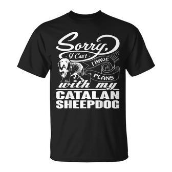 I Have Plans With My Catalan Sheepdog T-Shirt | Mazezy