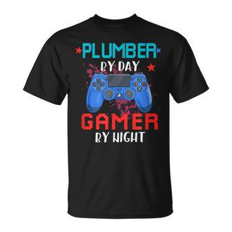Plumber By Day Gamer By Night Job Pride Video Games Lover Unisex T-Shirt | Mazezy