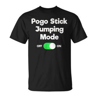 Pogo Stick Jumper Jumping Mode T-Shirt | Mazezy