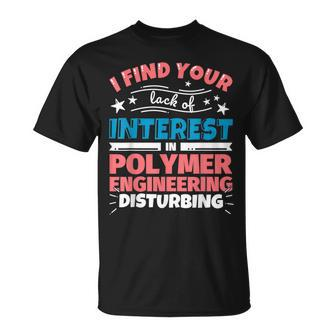 Polymer Engineering Saying T-Shirt | Mazezy