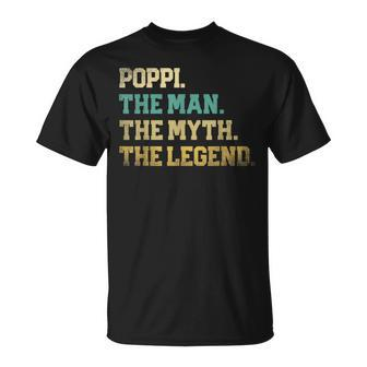 Poppi The Man Myth Legend Fathers Day Grandpa Top Best Unisex T-Shirt | Mazezy