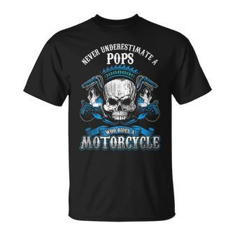 Pops Biker Gift Never Underestimate Motorcycle Skull Biker Funny Gifts Unisex T-Shirt | Mazezy