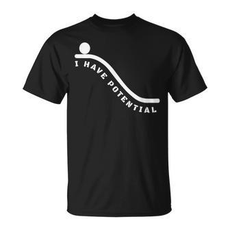 I Have Potential Energy Physics Nerd T-Shirt | Mazezy