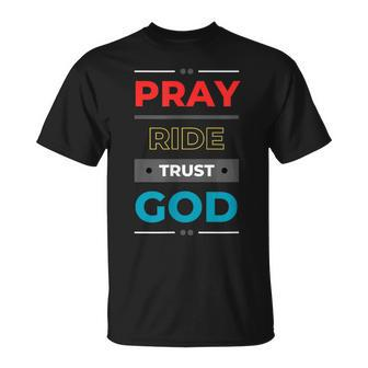 Pray Ride Trust God T-Shirt | Mazezy
