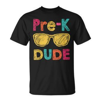 Pre K Dude Back To School First Day Of Preschool Gifts Unisex T-Shirt - Seseable