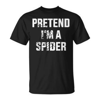 Pretend I'm A Spider Lazy Easy Diy Halloween Costume T-Shirt - Thegiftio UK
