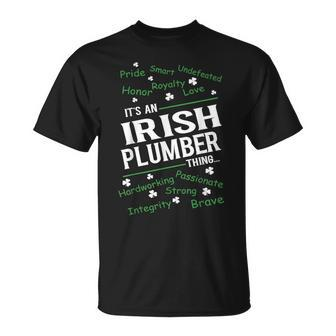 Pride Smart Honor Irish Plumber Thing St Patrick Day Gift Unisex T-Shirt | Mazezy