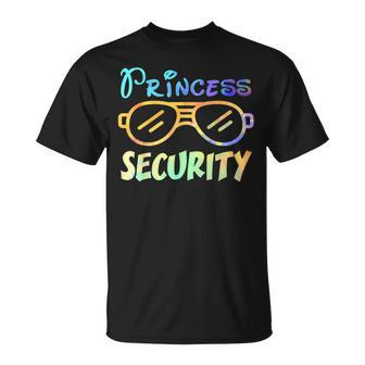 Princess Security Guard For Dad Daddy Boyfriend Unisex T-Shirt - Seseable