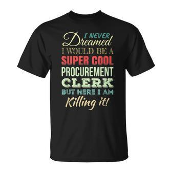 Procurement Clerk Appreciation T-Shirt | Mazezy
