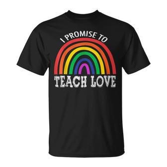 I Promise To Teach Love Pride Lgbtq Proud Ally Teacher T-shirt - Thegiftio UK