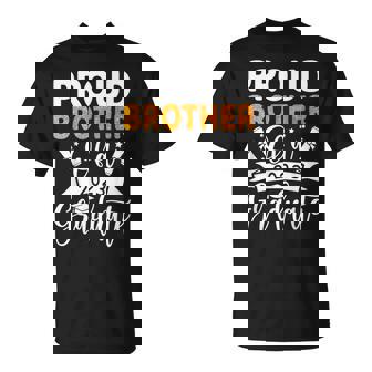 Proud Brother Of A 2023 Graduate Senior Family Graduation Funny Gifts For Brothers Unisex T-Shirt | Mazezy