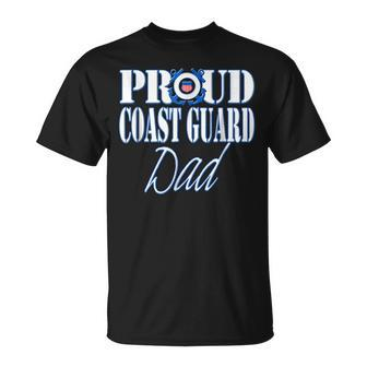 Proud Coast Guard Dad Us Military  Fathers Day Men Funny Gifts For Dad Unisex T-Shirt