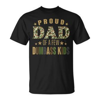 Proud Dad Of A Few Dumbass Kids Happy Vintage Fathers Day Unisex T-Shirt - Seseable