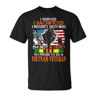 Proud Im Not A Hero But Im Proud To Be A Vietnam Veteran Unisex T-Shirt | Mazezy