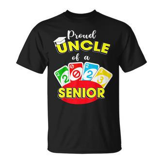 Proud Uncle Of A Class Of 2023 Graduate Senior 2023 Uno Out Unisex T-Shirt - Seseable