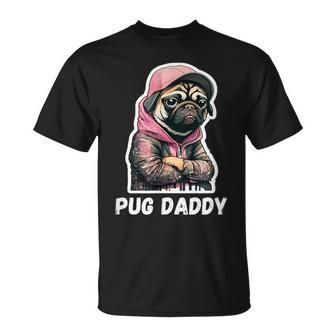 Pug Daddy - Moody Cool Pug Funny Dog Pugs Lover Unisex T-Shirt - Seseable