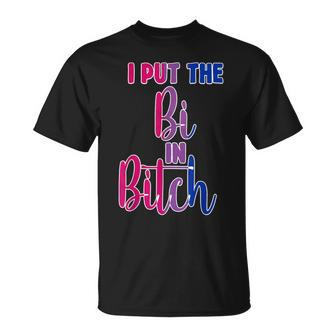 I Put The Bi In Bitch Bisexual Pride Flag Quote T-Shirt | Mazezy DE