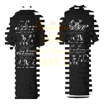Queens Are Born In May Real Queens Are Born On May 2 Unisex T-Shirt | Mazezy