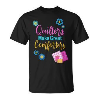Quilter Sewing Quilting Quote Unisex T-Shirt | Mazezy