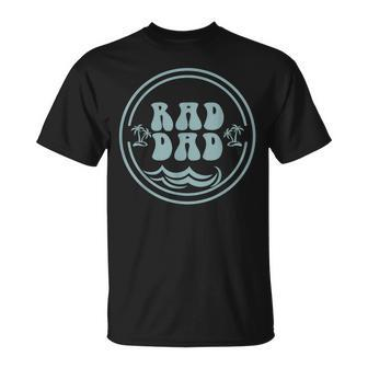 Rad Dad Surf Matching Birthday The Big One 1St Birthday Unisex T-Shirt | Mazezy
