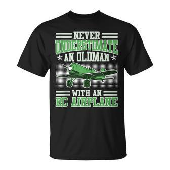 Rc Pilot Never Underestimate A Man With Rc Plane Grandpa T-Shirt - Monsterry UK
