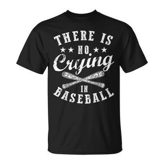 There Is No Crying In Baseball T-Shirt - Seseable