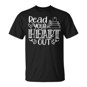 Read Your Heart Out Book Themed Bookaholic Book Nerds Unisex T-Shirt | Mazezy