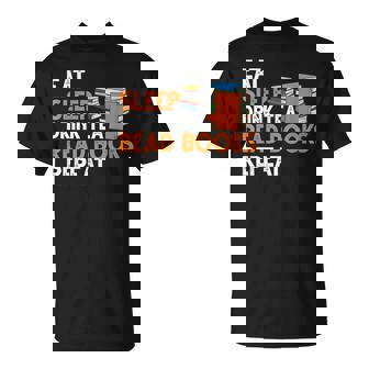 Reading Eat Sleep Read Books Repeat Book Lover Bookworm Reading Funny Designs Funny Gifts Unisex T-Shirt | Mazezy