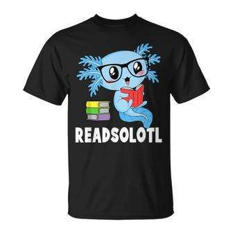 Readsolotl Read Book Funny Kawaii Blue Axolotl Reading Books Reading Funny Designs Funny Gifts Unisex T-Shirt | Mazezy
