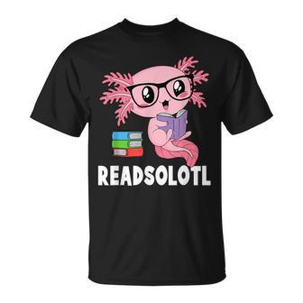 Readsolotl Read Book Funny Kawaii Pink Axolotl Reading Books Reading Funny Designs Funny Gifts Unisex T-Shirt | Mazezy
