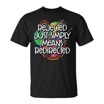 Redirected Sayings Failure Quotes Frustration T-Shirt | Mazezy